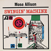 Mose Allison: Swinging Machine