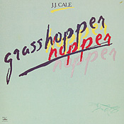 JJ Cale - Grasshopper