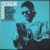 Snooks Eaglin: New Orleans Street Singer