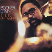 Booker Ervin: The In Between