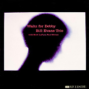 Bill Evans: Waltz for Debby
