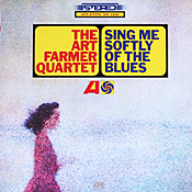 Art Farmer: Sing me softly of the blues