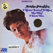 Aretha Franklin: I Never Loved...
