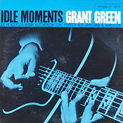 Grant Green: Idle Moments