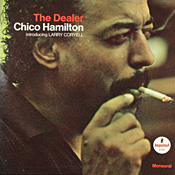 Chico Hamilton: The Dealer