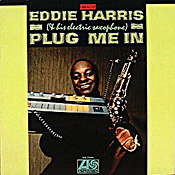 Eddie Harris: Plug Me In