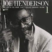 Joe Henderson: The State of the Tenor