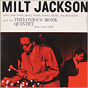Milt Jackson with Monk