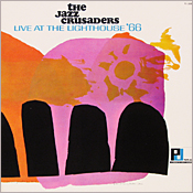 Jazz Crusaders: Live at the Lighthouse '66