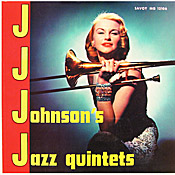 JJ Johnsons Jazz Quintets
