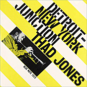 Thad Jones: Detroit-New York Junction