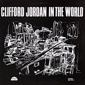 Clifford Jordan: In The World