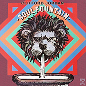 Clifford Jordan: Soul Fountain