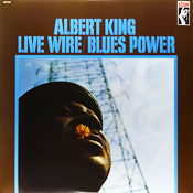 Albert King: Live Wire / Blues Power