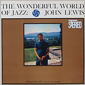 John Lewis: The Wonderful World of Jazz