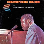 Memphis Slim: The Gate of Horn
