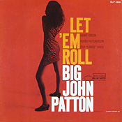 John Patton: Let 'em Roll