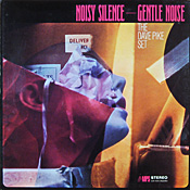 Dave Pike: Noisy Silence