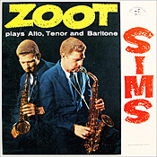 Zoot Sims plays Alto, Tenor and Baritone