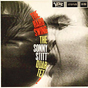 Sonny Stitt: The Hard Swing