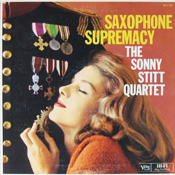 Sonny Stitt: Saxophone Supremacy