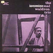 Mal Waldron: Impressions