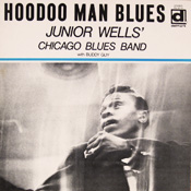 Junior Wells: Hoodoo Man Blues