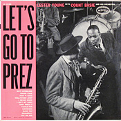 Count Basie - Lester Young