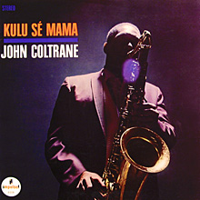 John Coltrane Kulu Se Mama