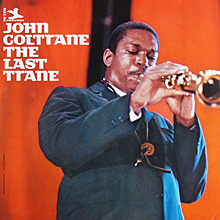 John Coltrane: The Last Trane