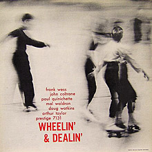 John Coltrane Wheelin and Dealin