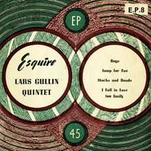 Lars Gullin, Esquire EP 8