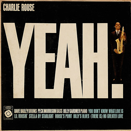 Charlie Rouse: Yeah