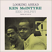 Ken McIntyre - Eric Dolphy: Looking Ahead