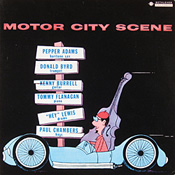 Pepper Adams - Donald Byrd: Motor City Scene
