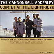 Cannonball Adderley: At the Lighthouse