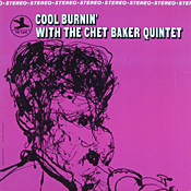 Chet Baker: Cool Burnin