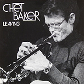 Chet Baker: Leaving