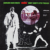 Gary Bartz: Harlem Bush Music