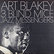 Art Blakey: 3 Blind Mice