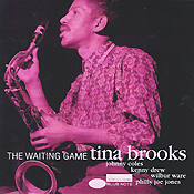 Tina Brooks: The Waiting Game