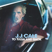 JJ Cale - To Tulsa and Back CD