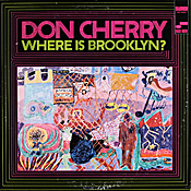 Don Cherry: Where is Brooklyn