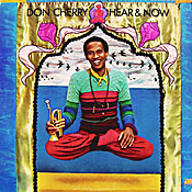 Don Cherry: Hear and Now
