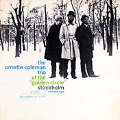 Ornette Coleman at the Golden Circle vol 2