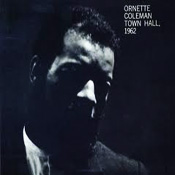 Ornette Coleman: Town Hall 1962