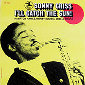 Sonny Criss: I'll Catch The Sun