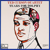 Ted Curson: Tears for Dolphy