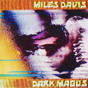 Miles Davis: Dark Magus
