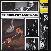 Eric Dolphy: Last Date